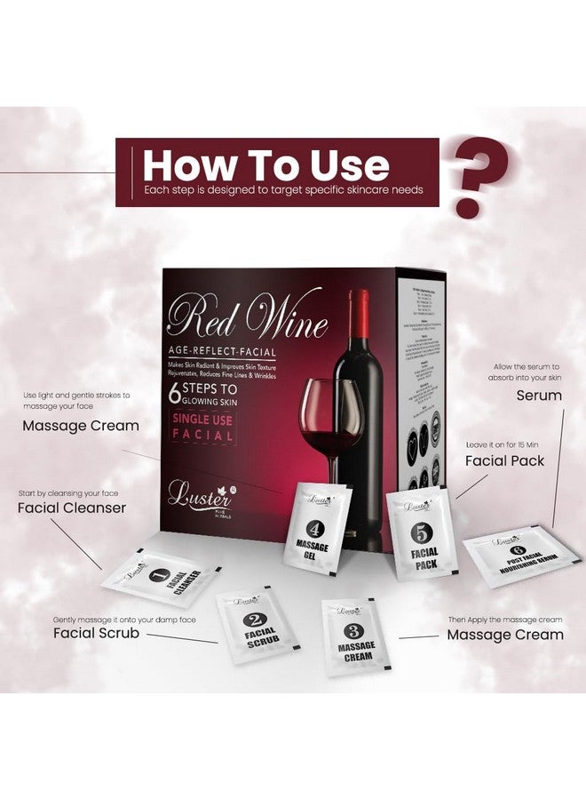 LUSTER Red Wine Age Reflect Facial Kit | 6 Step Facial Kit | Single Use Mini Facial Kit | Anti Ageing Facial Kit | For Glowing Skin & Deep Cleansing | Facial Kit For Women & Men | No Paraben-40G - Image 4