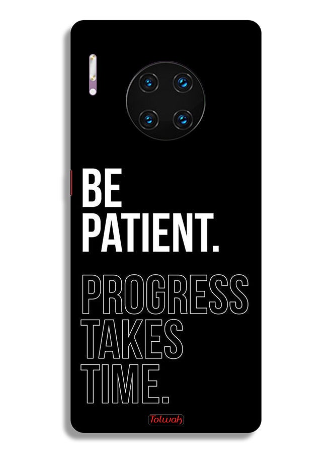 Tolwak Huawei Mate 30 Pro 4G Protective Case Cover Be Patient Progress Takes Time - Image 2