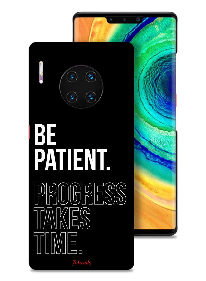 Tolwak Huawei Mate 30 Pro 4G Protective Case Cover Be Patient Progress Takes Time - Image 1