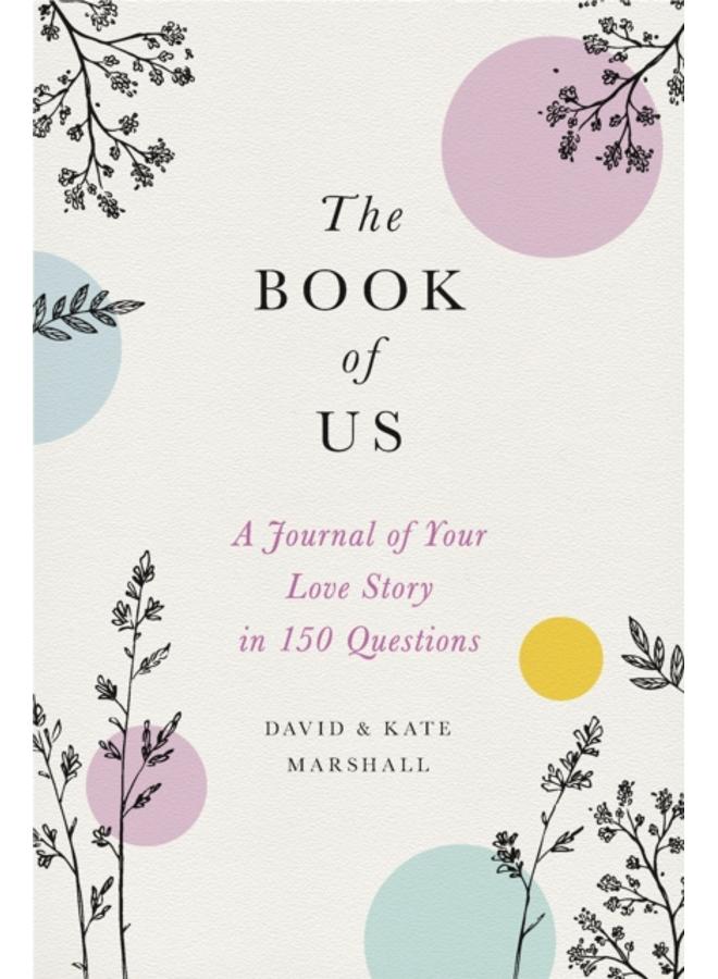 The Book of Us (New edition) : The Journal of Your Love Story in 150 Questions 