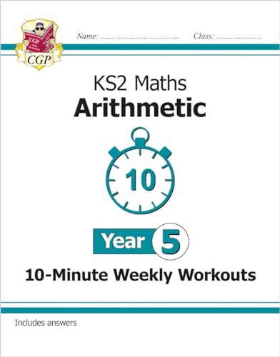 Ks2 Year 5 Maths 10Minute Weekly Workouts Arithmetic