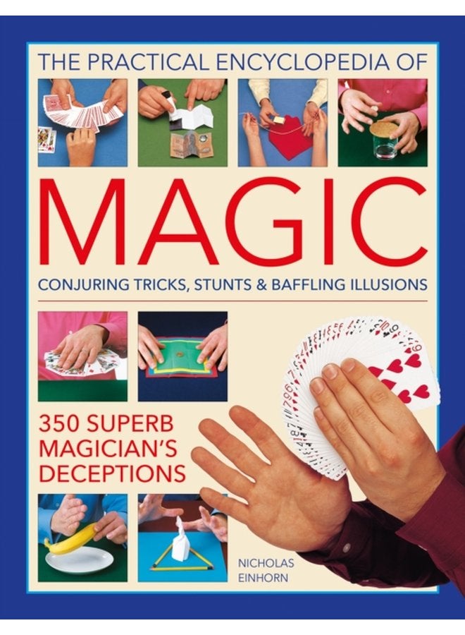 Magic Practical Encyclopedia of Conjuring tricks stunts baffling illusions 350 superb magician s deceptions - Hardback