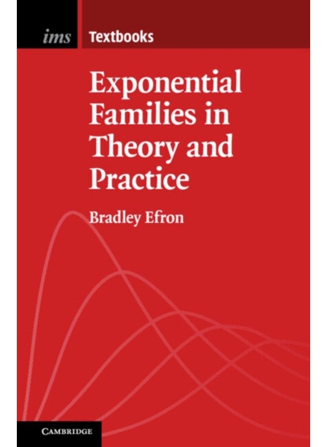 Exponential Families in Theory and Practice - Paperback