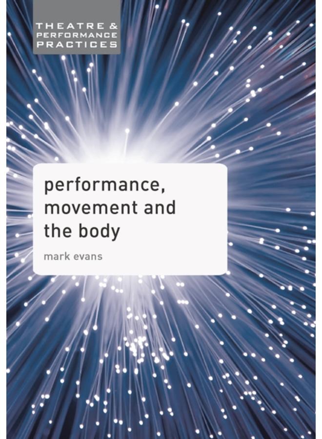 Performance, Movement and the Body 