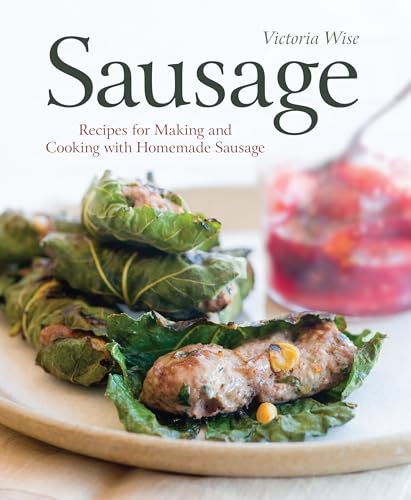 Sausage Recipes For Making And Cooking With Homemade Sausage