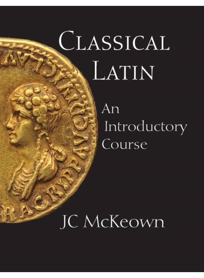 Classical Latin : An Introductory Course