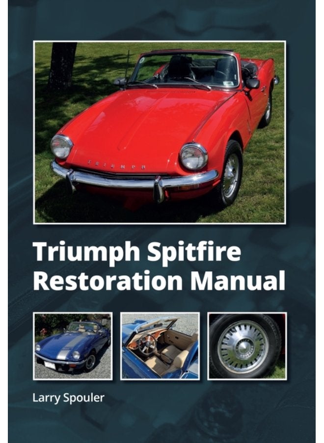 Triumph Spitfire Restoration Manual - Hardback