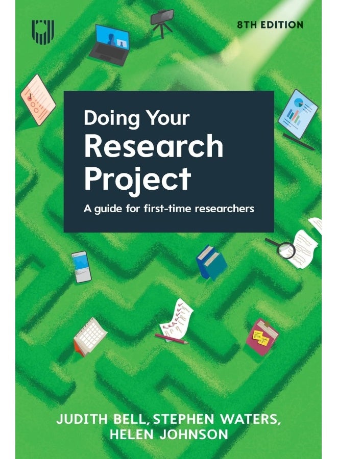 Doing Your Research Project: A Guide for First-time Researchers 8e