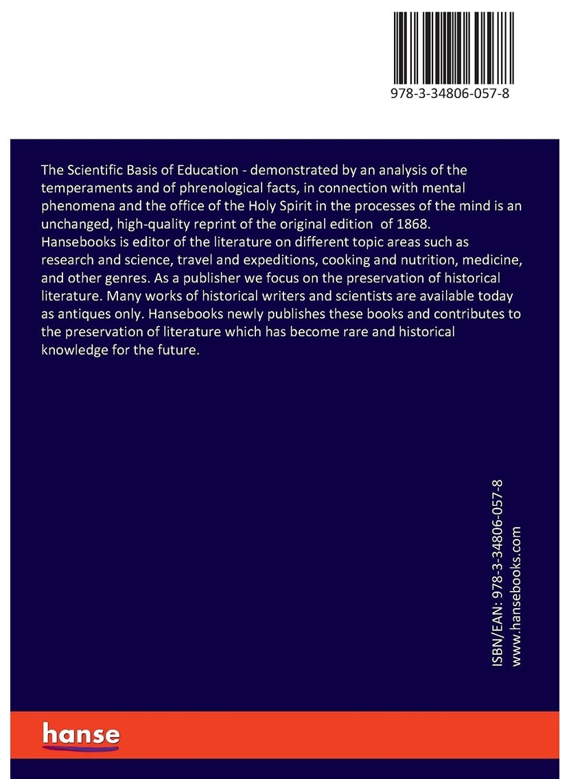 The Scientific Basis of Education: demonstrated by an analysis of the temperaments and of phrenological facts, in connection with mental phenomena and ... the Holy Spirit in the processes of the mind  - Image 2