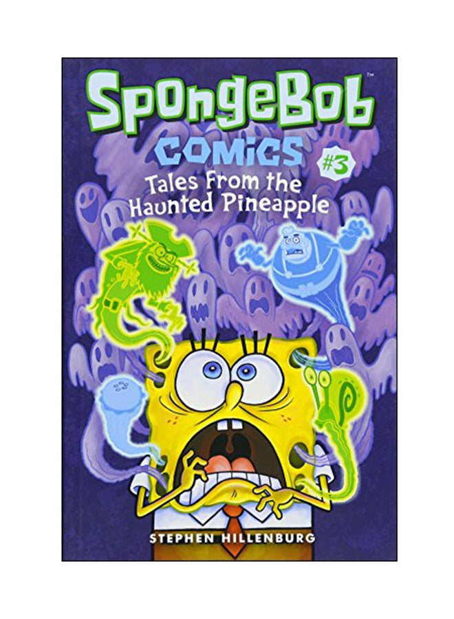 SpongeBob Comics: Tales From The Haunted Pineapple Book 3