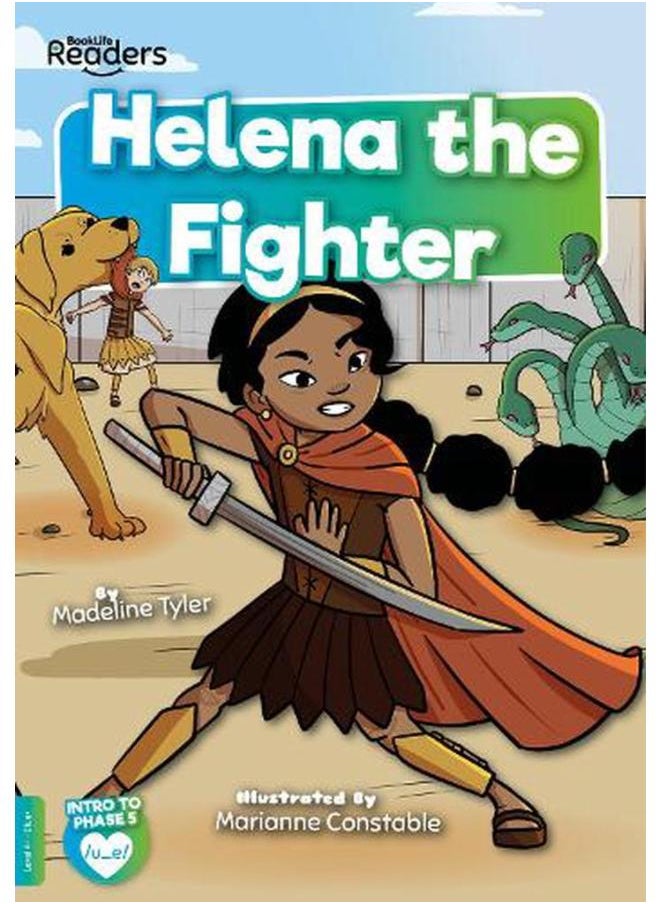 Helena the Fighter BookLife Readers - Phase 05 - Blue 