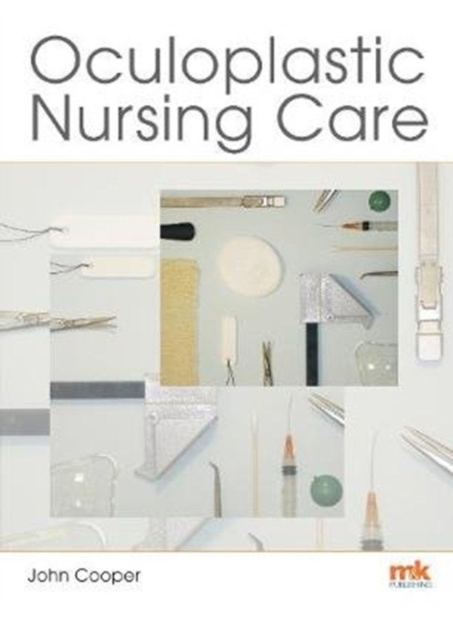 Oculoplastic Nursing Care Key concepts - Paperback