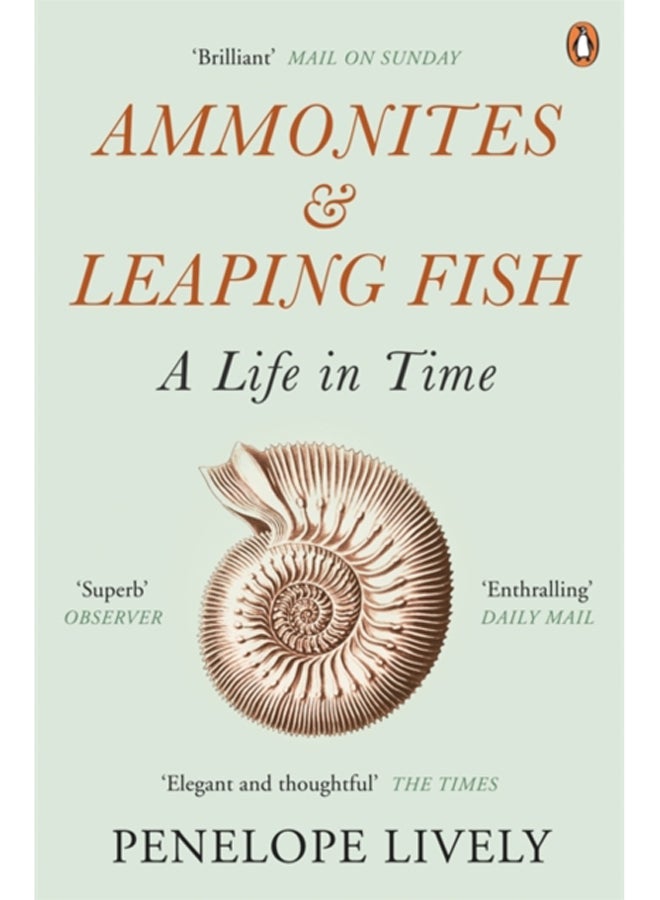 Ammonites and Leaping Fish : A Life in Time