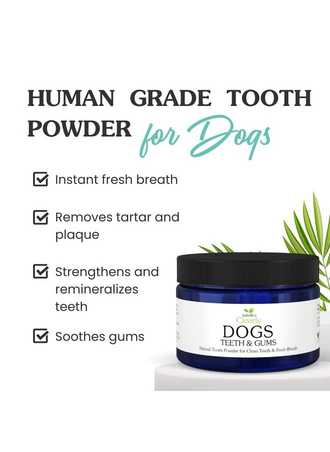 Isabella's Clearly - Isabella's Clearly Teeth & Gums, Natural Toothpaste for Dogs for Bad Breath, Tartar, Teeth Whitening | Leave On Tooth Powder, Tasty Cinnamon Flavor with Coconut and Kelp | Vegan, Made in USA - Image 1