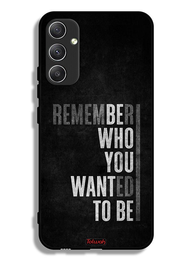 Tolwak Samsung Galaxy A34 5G Protective Case Cover Remember Who You Wanted To Be - Image 1