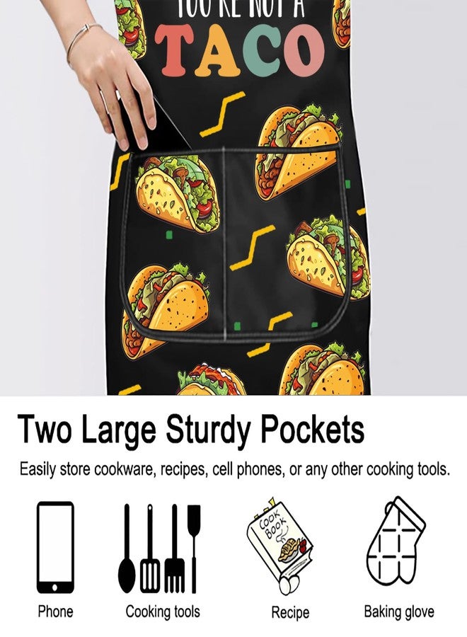 PXTIDY Tacos Kitchen Apron Tacos Inspired Gift Mexican Food Lover Gift Tacos Lover Gift Taco Tuesday Apron Taco Chef Gift (YOU'RE NOT A taco apron) - Image 5