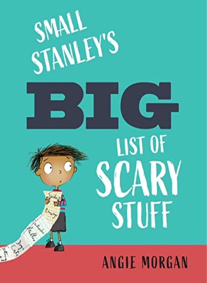 SMALL STANLEYS BIG LIST OF SCARY STUFF 