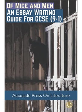Of Mice And Men Essay Writing Guide For Gcse