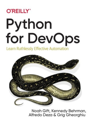 Python for DevOps Learn Ruthlessly Effective Automation - Paperback - pzsku/Z93B774C2BEB8E5BD930CZ/45/1760788274/fa7b1cf4-3967-4425-9577-4a99faa2bc48