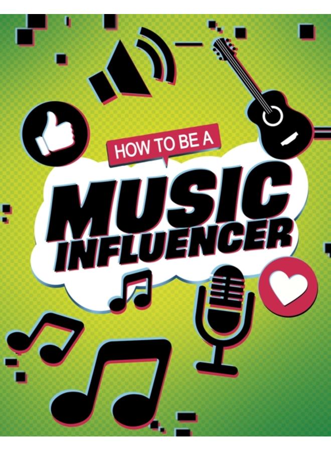 How to be a Music Influencer 