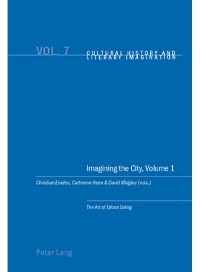 Imagining the City : Art of Urban Living v. 1 : 7