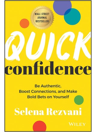 Quick Confidence: Be Authentic, Boost Connections, and Make Bold Bets on Yourself - pzsku/Z93BCA974686CC2E4571FZ/45/1749824325/c9a954ed-d1bf-4c65-8bf8-0d504e25199b