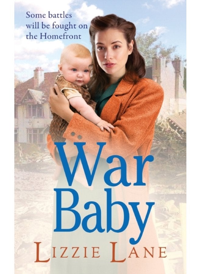 War Baby A historical saga you won t be able to put down by Lizzie Lane - Hardback