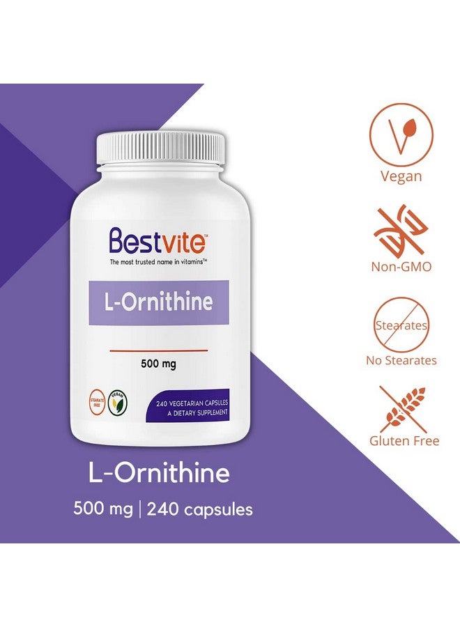 BESTVITE L Ornithine 500Mg (240 Vegetarian Capsules) No Stearates No Fillers Vegan Non Gmo Gluten Free - Image 4