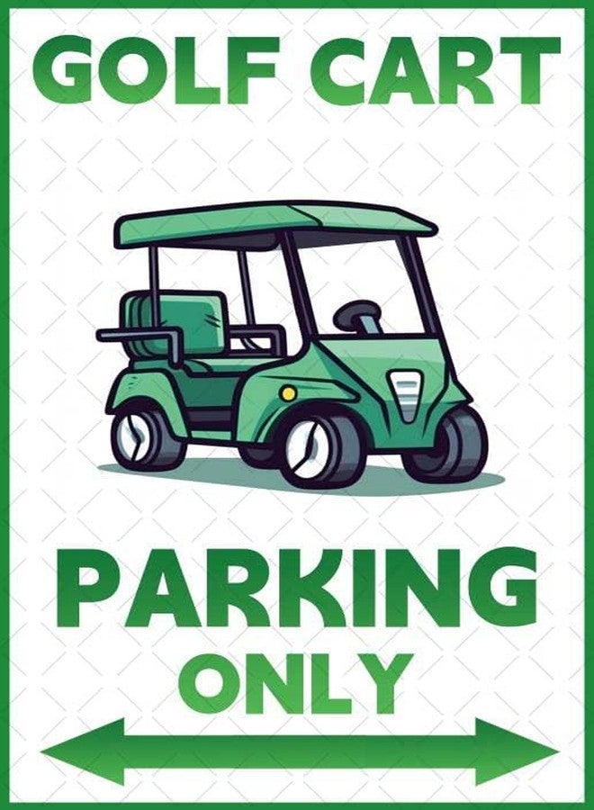 Flyhaw Golf Cart Decor Vintage Golf Cart Parking Only Tin Sign Retro Golf Decor Plaque Gifts For Golf Lovers Garage Man Cave 8x12 Inch - Image 1