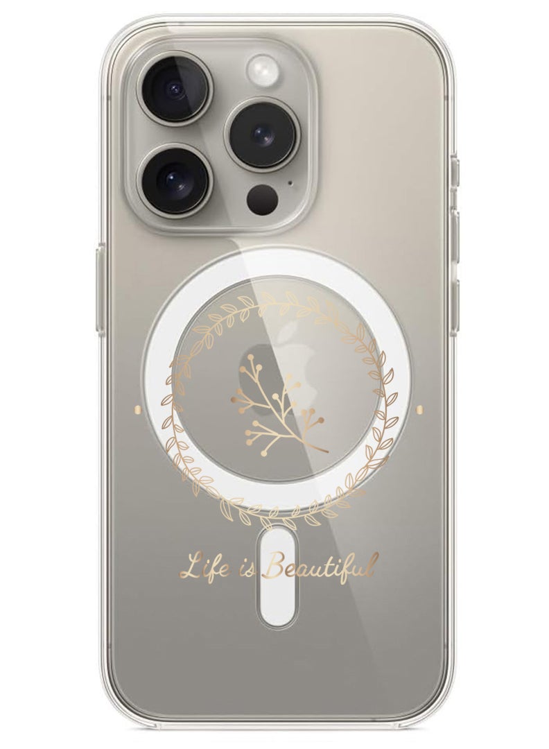 Theodor Magnetic Case for iPhone 15 Pro 6.1-inch Compatible with MagSafe Wireless Charging, Shockproof Phone Bumper Cover Life is Beautiful - Image 1