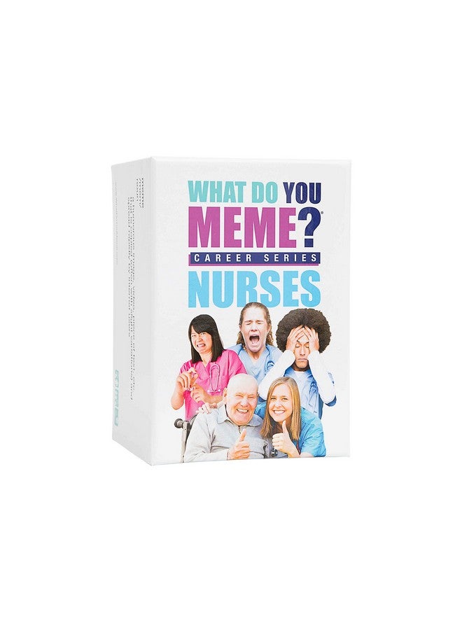 WHAT DO YOU MEME? Nurses Edition - The Hilarious Party Game for Meme Lovers - Image 1