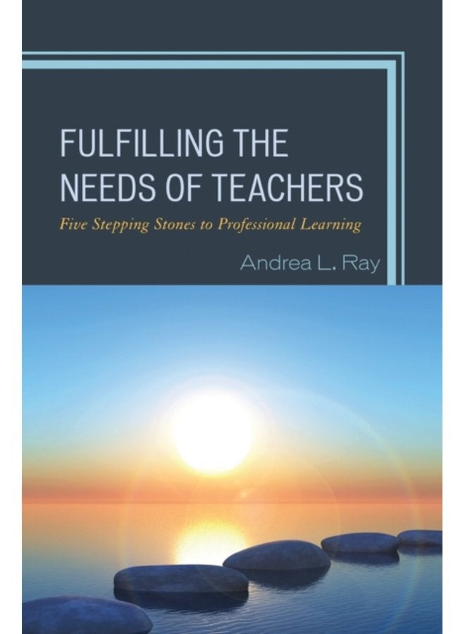 تلبية احتياجات المعلمين: خمس خطوات نحو التعلم المهني - غلاف ورقي