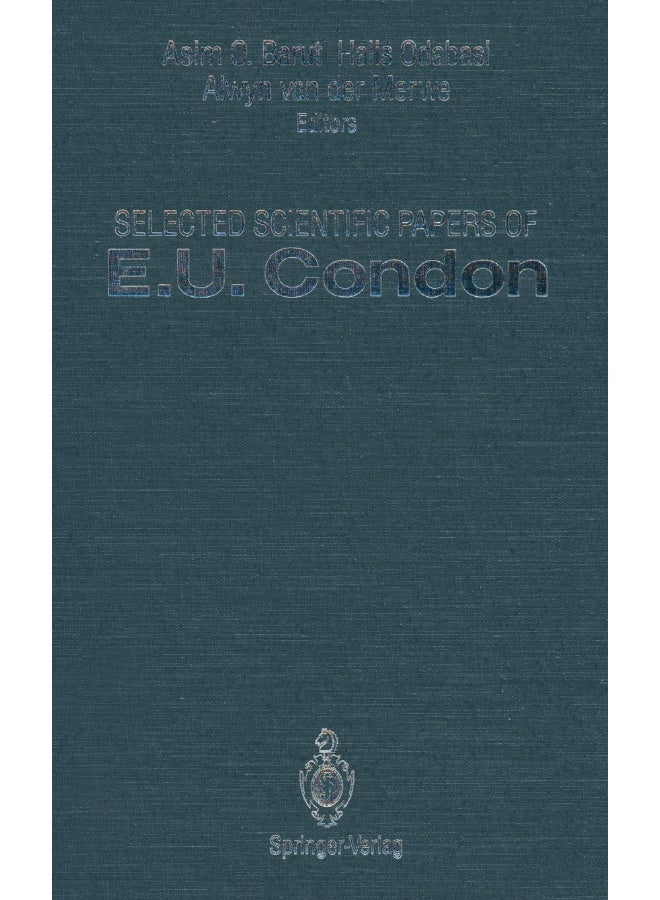 Selected Scientific Papers of E.U. Condon