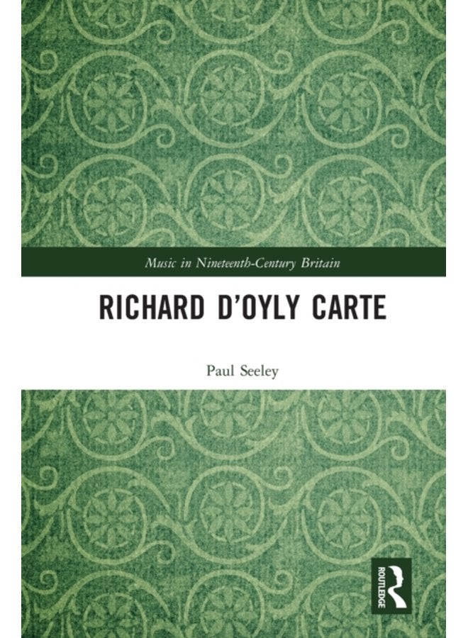 Richard D Oyly Carte - Paperback