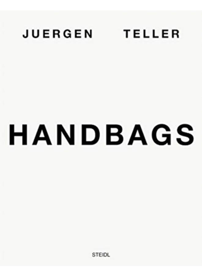 Juergen Teller: Handbags 