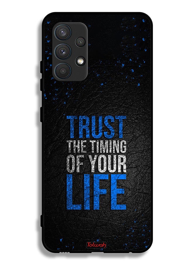 Tolwak Samsung Galaxy A32 4G Protective Case Cover Trust The Timing Of Your Life  - Image 1