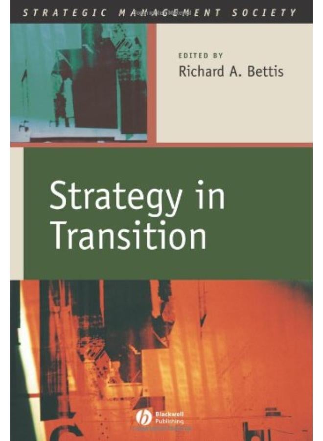Strategy in Transition  Strategic Management Society   Ed   1