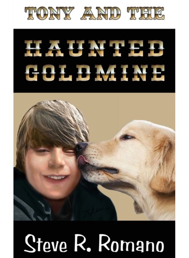 Tony and the Haunted Goldmine - Hardback