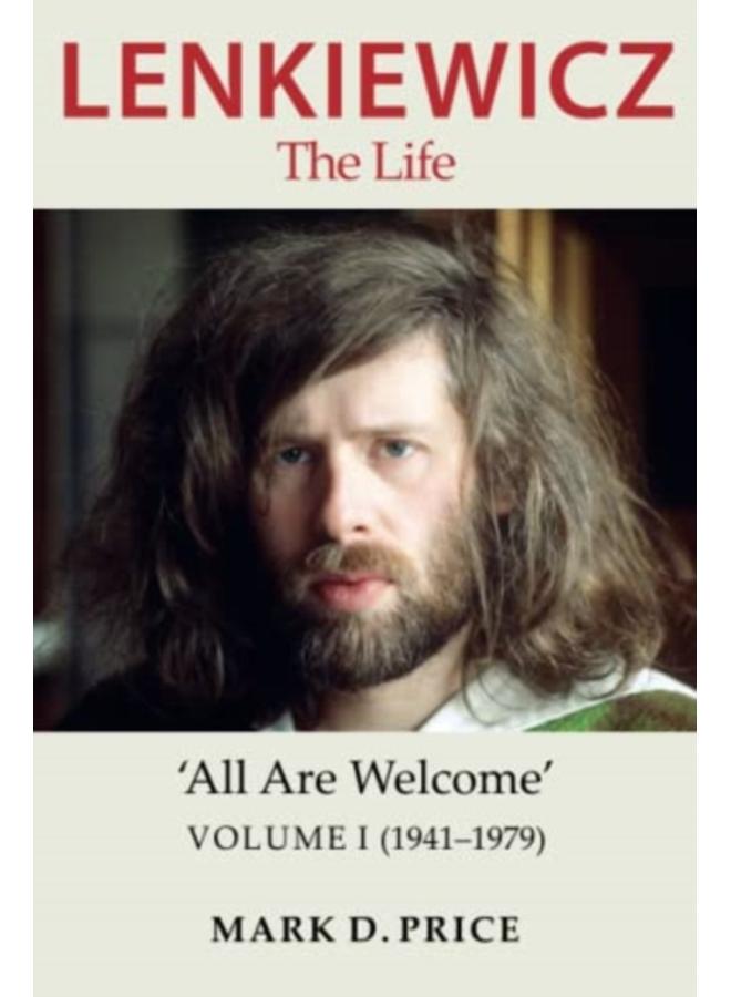 Lenkiewicz - The Life : 'All Are Welcome, Volume I (1941-1979) 