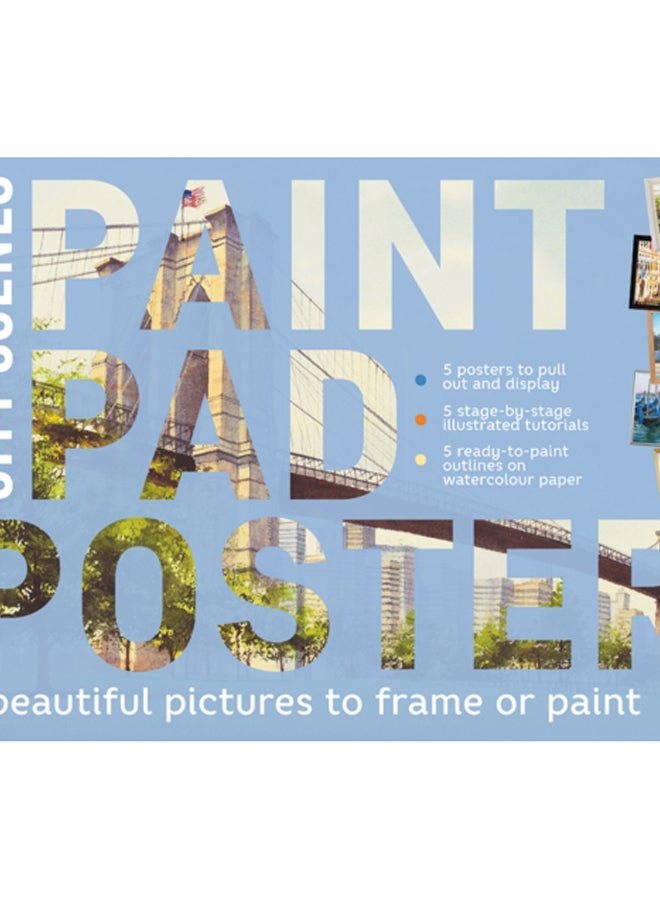 Paint Pad Poster Book: City Scenes : 5 Beautiful Pictures to Frame or Paint 