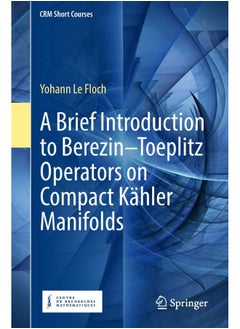 A Brief Introduction to Berezin–Toeplitz Operators on Compact Kähler Manifolds 