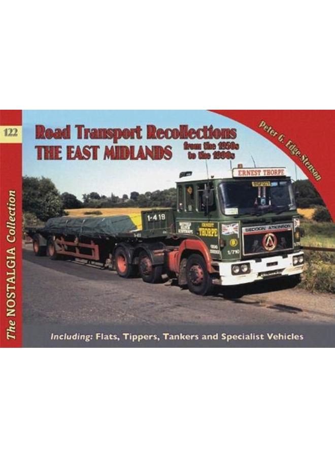 No 122 Road Transport Recollections: East Midlands from the 1950s to the 1990s 