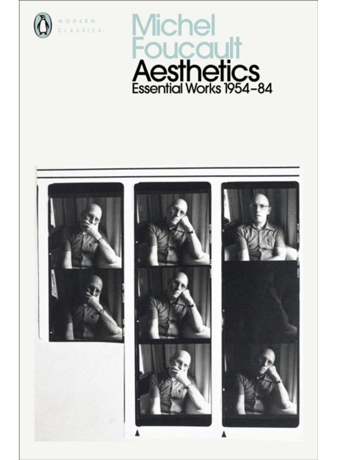 Aesthetics, Method, and Epistemology : Essential Works of Foucault 1954-1984 