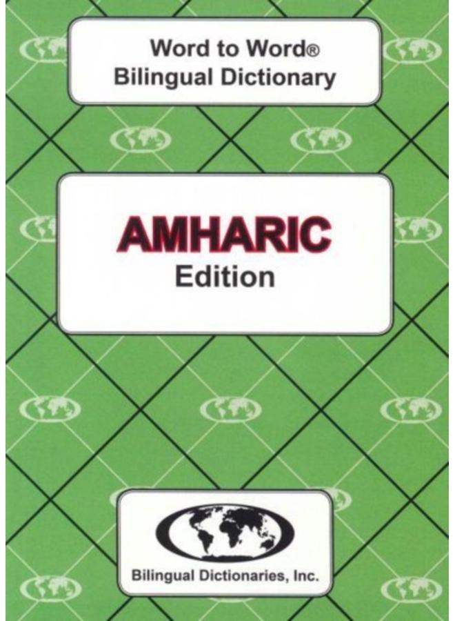 English-Amharic & Amharic-English Word-to-Word Dictionary