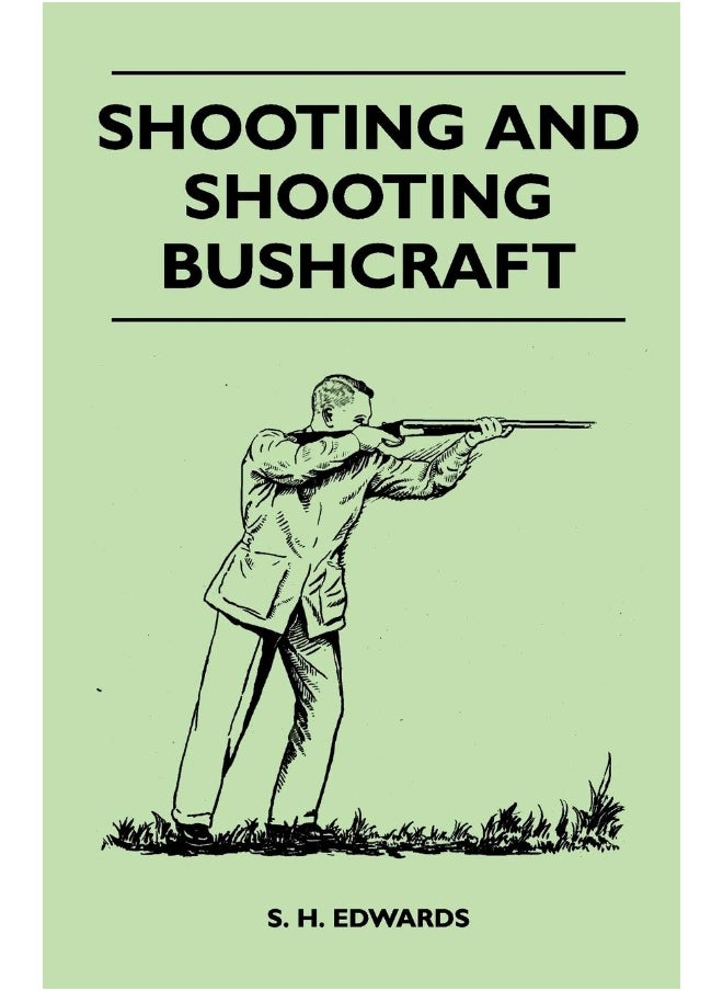 Shooting And Shooting Bushcraft  - Image 1