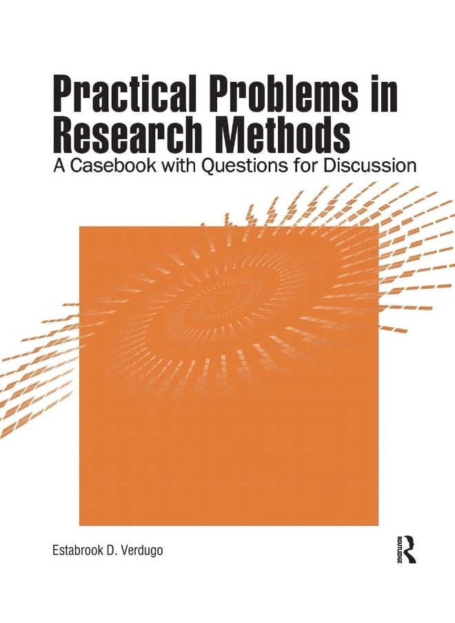 Practical Problems in Research Methods: A Casebook with Questions for Discussion 