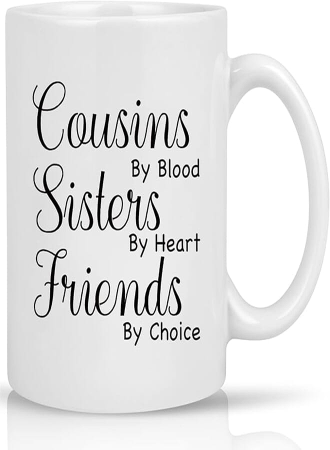 Cabtnca Cousin Gifts for Women, Cousins By Blood, Sisters By Heart, Friends By Choice, Mothers Day Gifts for Cousin, Cousin Birthday Christmas Gifts, Cousin Gifts, Cousin Mug, Sister Mug, 11 Oz