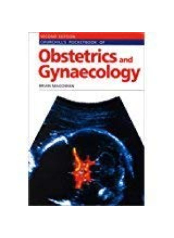 Churchill's Pocketbook of Obstetrics and Gynaecology 