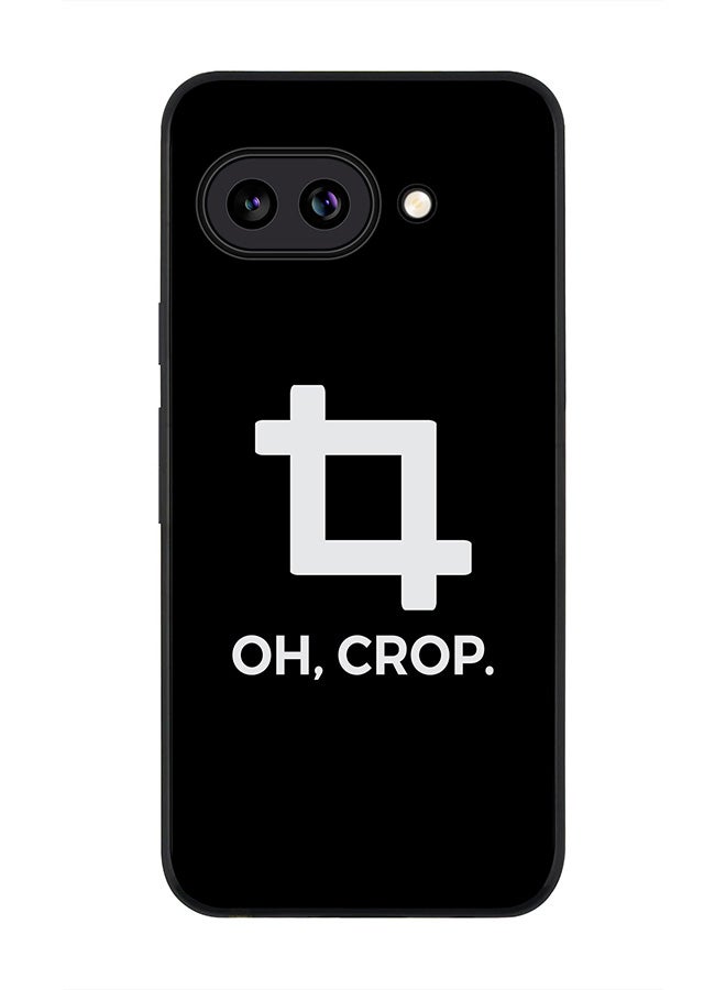 Stylizedd For Google Pixel 9a Case,Slim fit Camera Protection, Shockproof Thin Phone cover  - Oh Crop