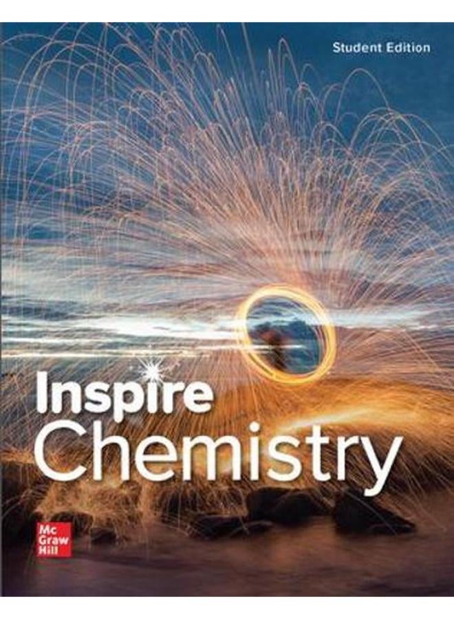 Inspire Science  Chemistry  G9-12 Student Edition  Ed   1